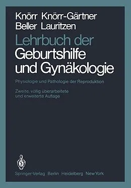 E-Book (pdf) Lehrbuch der Geburtshilfe und Gynäkologie von Karl Knörr, Henriette Knörr-Gärtner, Fritz K. Beller