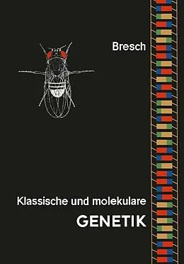 E-Book (pdf) Klassische und molekulare Genetik von Carsten Bresch
