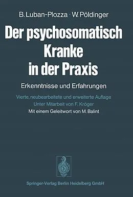 E-Book (pdf) Der psychosomatisch Kranke in der Praxis von B. Luban-Plozza, W. Pöldinger