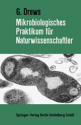 E-Book (pdf) Mikrobiologisches Praktikum für Naturwissenschaftler von Gerhart Drews