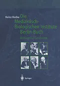 E-Book (pdf) Die Medizinisch-Biologischen Institute Berlin-Buch von Heinz Bielka