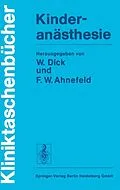 E-Book (pdf) Kinderanästhesie von F.W. Ahnefeld, K.D. Bachmann, W. Dick