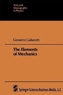 E-Book (pdf) The Elements of Mechanics von Giovanni Gallavotti
