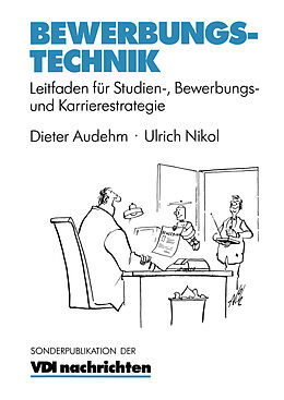 E-Book (pdf) Bewerbungstechnik von Dieter Audehm, Ulrich Nikol