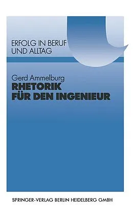 E-Book (pdf) Rhetorik für den Ingenieur von Gerd Ammelburg