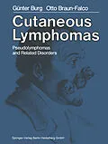 E-Book (pdf) Cutaneous Lymphomas, Pseudolymphomas, and Related Disorders von G. Burg, O. Braun-Falco