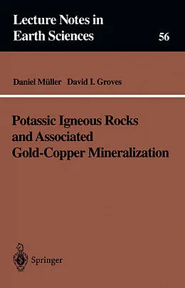 E-Book (pdf) Potassic Igneous Rocks and Associated Gold-Copper Mineralization von Daniel Müller, David I. Groves