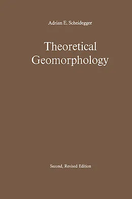 E-Book (pdf) Theoretical Geomorphology von Adrian E. Scheidegger