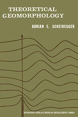 E-Book (pdf) Theoretical Geomorphology von Adrian E. Scheideger