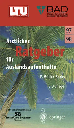 E-Book (pdf) Ärztlicher Ratgeber für Auslandsaufenthalte von Eckhard Müller-Sacks