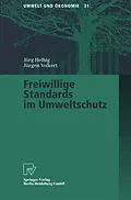 E-Book (pdf) Freiwillige Standards im Umweltschutz von Jörg Helbig, Jürgen Volkert