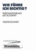 E-Book (pdf) Wie Führe Ich Richtig? von Walter Schmidt