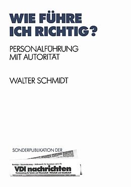 E-Book (pdf) Wie Führe Ich Richtig? von Walter Schmidt