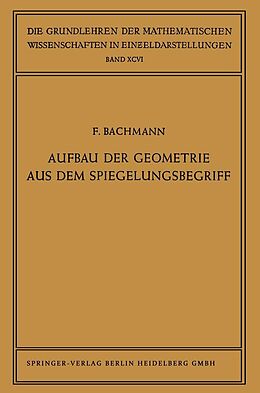 E-Book (pdf) Aufbau der Geometrie aus dem Spiegelungsbegriff von Friedrich Bachmann