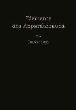 E-Book (pdf) Elemente des Apparatebaues von Hubert Titze