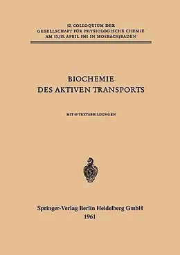 E-Book (pdf) Biochemie des Aktiven Transports von Hans H. Ussing, Hans Netter, Hermann Passow