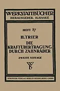 E-Book (pdf) Die Kraftübertragung durch Zahnräder von H. Trier
