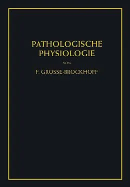 E-Book (pdf) Einführung in die pathologische Physiologie von Franz Grosse-Brockhoff