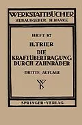 E-Book (pdf) Die Kraftübertragung durch Zahnräder von H. Trier