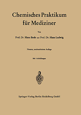 Kartonierter Einband Chemisches Praktikum für Mediziner von Hans Bode, Hans Ludwig