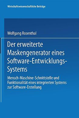 E-Book (pdf) Der erweiterte Maskengenerator eines Software-Entwicklungs-Systems von Wolfgang Rosenthal