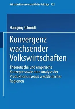 E-Book (pdf) Konvergenz wachsender Volkswirtschaften von Hansjörg Schmidt