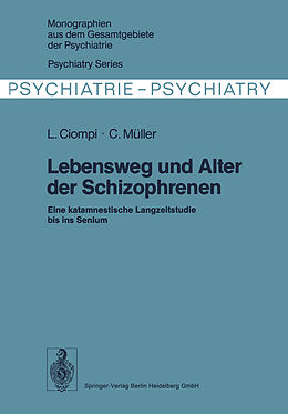 Kartonierter Einband Lebensweg und Alter der Schizophrenen von L. Ciompi, C. Müller