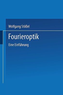 Kartonierter Einband Fourieroptik von Wolfgang Stößel