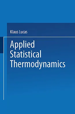 E-Book (pdf) Applied Statistical Thermodynamics von Klaus Lucas