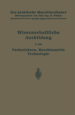 Kartonierter Einband Die wissenschaftliche Ausbildung von W. Bender, H. Frey, K. Gottlob