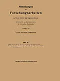 E-Book (pdf) Mitteilungen über Forschungsarbeiten auf dem Gebiete des Ingenieurwesens insbesondere aus den Laboratorien der technischen Hochschulen von Karl Andres, Anton Gramberg