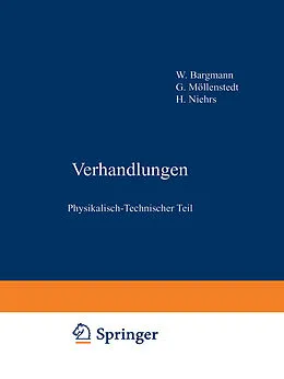 E-Book (pdf) Verhandlungen von Wolfgang Bargmann, Gottfried Möllenstedt, Heinz Niehrs
