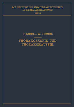 E-Book (pdf) Thorakoskopie und Thorakokaustik von Karl Diehl, Wilhelm Kremer