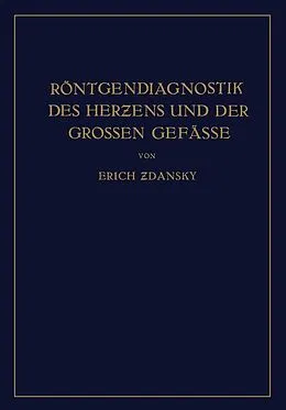 E-Book (pdf) Röntgendiagnostik des Herens und der Grossen Gefässe von Erich Zdansky