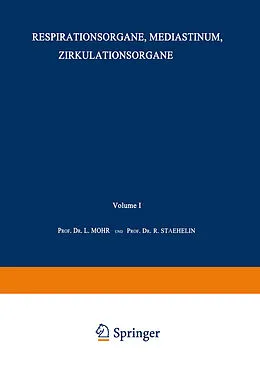 E-Book (pdf) Respirationsorgane, Mediastinum, Zirkulationsorgane von L. Bach-Marburg, Leo Mohr, Rudolf Staehelin