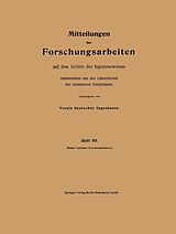 E-Book (pdf) Mitteilungen über Forschungsarbeiten auf dem Gebiete des Ingenieurwesens von Josef Kirner