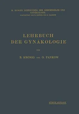 E-Book (pdf) Lehrbuch der Gynäkologie von Bernhard Krönig, Otto Pankow