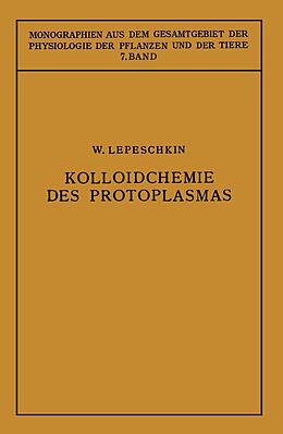 E-Book (pdf) Kolloidchemie des Protoplasmas von Vladimir Vasilevich Lepeshkin