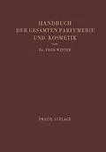 E-Book (pdf) Handbuch der gesamten Parfumerie und Kosmetik von Fred Winter