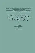E-Book (pdf) Gefahren beim Umgang mit organischen Lösemitteln und ihre Bekämpfung von Johannes Wenzel