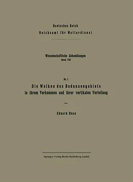 E-Book (pdf) Die Wolken des Bodenseegebiets in ihrem Vorkommen und ihrer vertikalen Verteilung von Eduard Huss