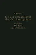 E-Book (pdf) Die technische Mechanik des Maschineningenieurs mit besonderer Berücksichtigung der Anwendungen von Paul Stephan
