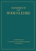 E-Book (pdf) Die Physikalische Beschaffenheit des Bodens von A. Densch, NA Giesecke, NA Helbig