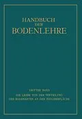 E-Book (pdf) Die Lehre von der Verteilung der Bodenarten an der Erdoberfläche von Edwin Blanck, Fritz Giesecke, Hermann Harrassowitz