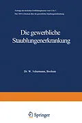 E-Book (pdf) Die gewerbliche Staublungenerkrankung von A. Böhme, K. W. Jötten, H. Schridde