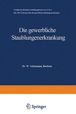 E-Book (pdf) Die gewerbliche Staublungenerkrankung von A. Böhme, K. W. Jötten, H. Schridde