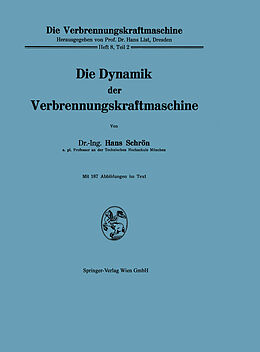 E-Book (pdf) Die Dynamik der Verbrennungskraftmaschine von Hans Schron