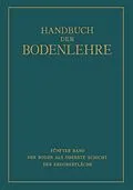 E-Book (pdf) Der Boden als Oberste Schicht der Erdoberfläche von E. Blanck, F. Giesecke, A. Kumm