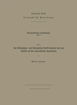 E-Book (pdf) Das Wattenmeer- und Küstenklima Nordfrieslands und sein Einfluß auf den menschlichen Organismus von Walter Leistner