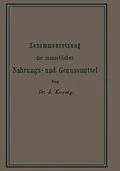 E-Book (pdf) Chemische Zusammensetzung der menschlichen Nahrungs- und Genussmittel von Josef König